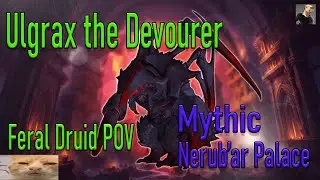 Mythic Ulgrax the Devourer Feral PoV [Stupid Fat Hobbits]