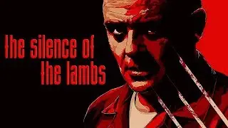 The Silence of the Lambs - Creating Hannibal Lecter
