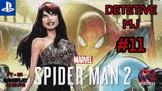 Marvel's Spider-Man 2 #11 MJ na busca do Lizard Gameplay - 4K 60FPS (PT-BR) PS5