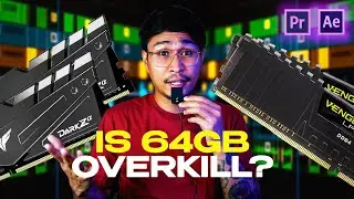 How Much RAM is ENOUGH for Video Editing?