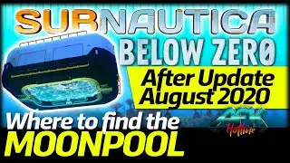 Where to find the Moonpool - Subnautica - Below Zero