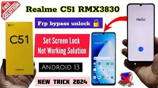 Realme c51 frp bypass screen lock trick not working solution easy unlock rmx3830