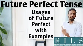 Future Perfect Tense | Tense and its aspects | Basic English Grammar | RILS The Lingua Expert