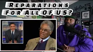 Thomas Sowell vs Trevor Noah On Slavery and Reparations