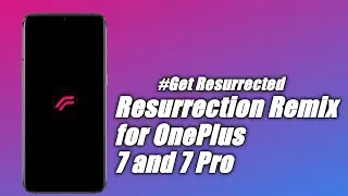 Install Resurrection Remix in OP7 and OP7 Pro | Review and Installation