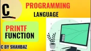 C language || Printf Function in C || C language for beginners || Learn C by shahbaz