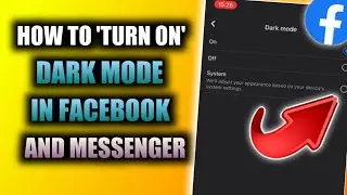 HOW TO 'TURN ON' DARK MODE IN FACEBOOK AND MESSENGER 2024