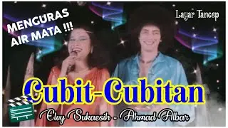 CUBIT-CUBITAN (film sedih)