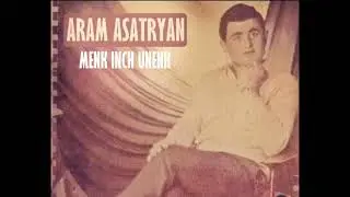 Menk Inch Unenk - Aram Asatryan (EXCLUSIVE RELEASE) (2) 2022
