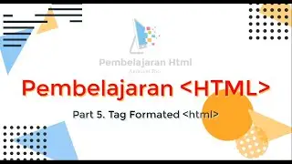 Pembelajaran Html - Part 5.  Tag Formating Html