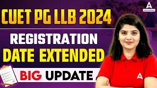 CUET PG LLB 2024 Registration Date Extended 😱 | CUET PG LLB Registration 2024