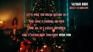 Kelly Clarkson - Sleigh Ride (Karaoke Video)