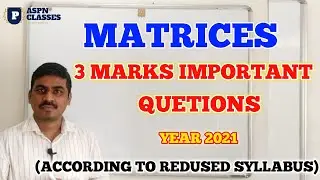 MATRICES 3 MARKS IMPORTANT QUESTIONS CLASS 12 || matrix 3marks important questions 2021