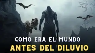 Descubra los secretos del período antediluviano: cómo era el mundo antes del diluvio?