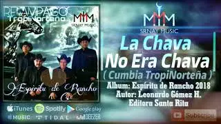 🎧⏯ Relámpago TropiNorteño - La Chava No Era Chava ⚡💿