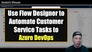 Automatically Send Customer Service Tasks to Azure DevOps with Flow Designer
