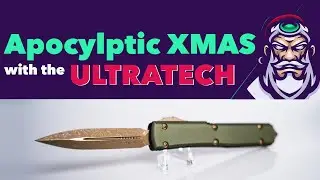 Apocylptic Christmas with the Microtech Ultratech - Knife Review