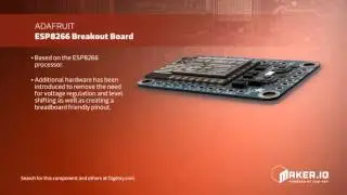 Adafruit's HUZZAH ESP8266 Breakout Board | Maker Minute
