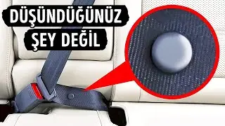 Emniyet Kemerindeki Gizli Düğme ve Gizli Bir Amacı Olan 25 Şey