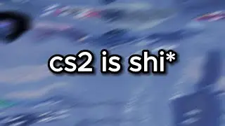 i want csgo back...