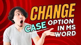 Change case option | How to use change case option ? Word