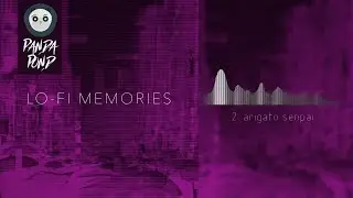 PandaPond - Arigato Senpai [Lo-Fi Memories]
