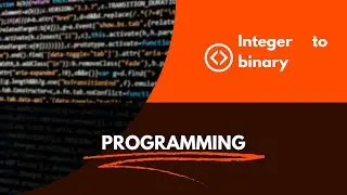 Program to convert integer to binary.