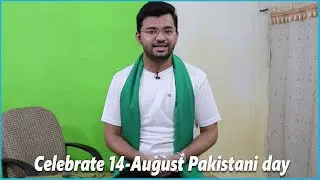Celebrate 14-August Pakistani day