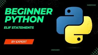 Python Tutorial 10. Elif Statements