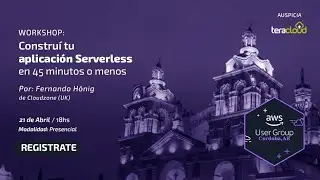 [Workshop] Crea tu aplicación serverless en 45 min o menos