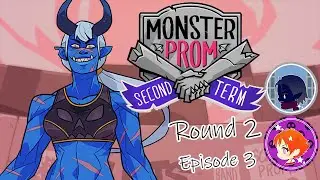 Oh now it's ON!! ~ Monster prom Round 2 #3