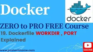 19. Dockerfile Instructions WORKDIR EXPOSE explained |  Docker Zero to Pro: The Free Course