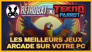 Tuto Retrobat x Teknoparrot : Installer et Jouer aux derniers Jeux d'Arcade sur PC