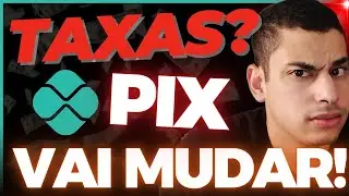 [Mudança no Pix] Vão começar a Taxar o Pix? Vai ficar Melhor?  | PAPO DE DINHEIRO