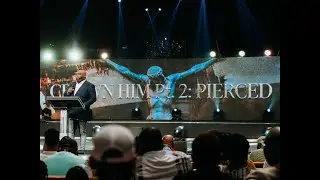 Crown Him Part 2: Pierced | John Gray