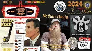 Nathan Davis, Pipemaker, owner of Greywoodie,LLC joins the crew.