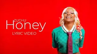 Zuchu - Honey (Lyric Video)