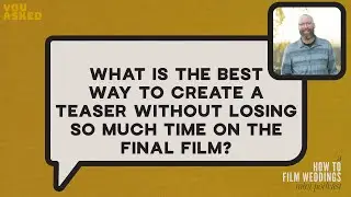 What Is The Best Way to Create a Teaser? // You Asked