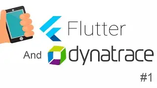 Flutter 💙​ APM (Dynatrace) #1