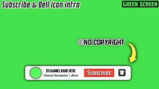Subscribe intro green screen | Bell Icon intro | No Copyright | Intro for Youtube videos