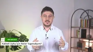 Kaliteli Uyku İçin 4 Etkili Yöntem | Dr. Tuğrul Saygı'nın Uyku Tavsiyeleri