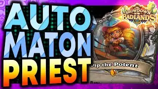 Automaton Priest Stream - Showdown in the Badlands - Hearthstone