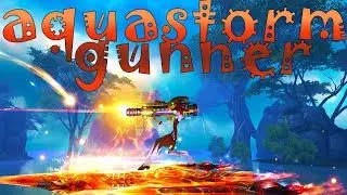 aquastorm gunner ep.1