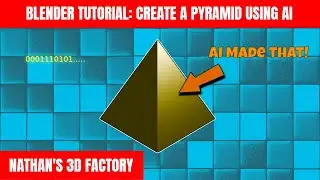 Blender Tutorial: Create a Pyramid Using AI | Nathan's 3D Factory