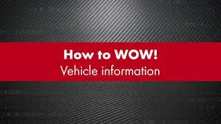 How to WOW! – Vehicle information | WOW! Würth Online World