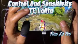 Handcam TC Lolita Control And Sensitivity | Poco X3 Pro PUBG Mobile Update 1.6