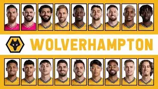 WOLVERHAMPTON WANDERERS | Squad List (2023-2024) ft. Matt Doherty, Tom King - OSN TV