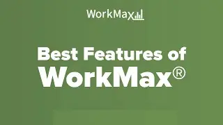 Best Features of WorkMax