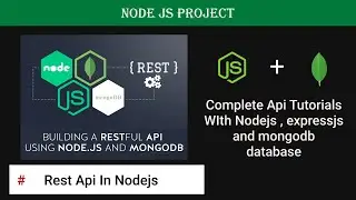 # Create REST Api Using Nodejs, ExpressJs and MongoDb DataBase || Api In nodejs 