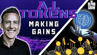 You NEED these AI Tokens that will lead the way this bull!! | The Alpha Show